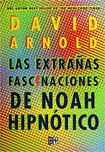 Las Extrañas Fascinaciones De Noah Hipnótico